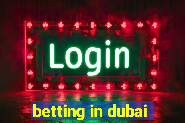 betting in dubai